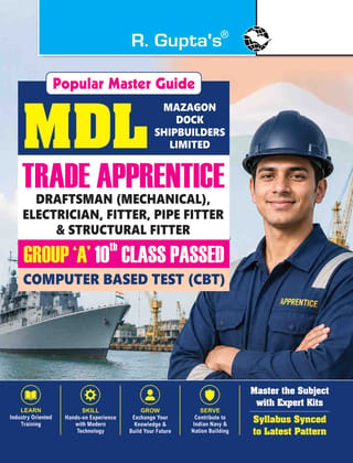 MDL: Trade Apprentice - Draftsman (Mechanical), Electrician, Fitter, Pipe & Structural Fitter (Group ‘A’ 10th Class) CBT Guide (R-2961)