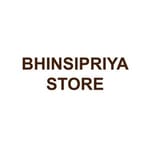 BHINSIPRIYA STORE