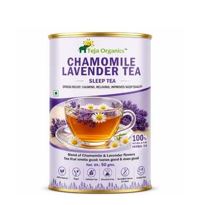 Chamomile Lavender Tea 50 gm | Blend of Chamomile & Lavender flowers tea that smells good, testes good & does good 