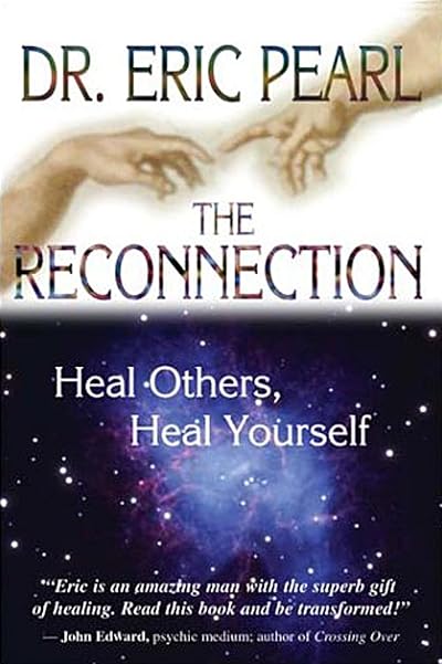 The Reconnection: Heal Others, Heal Yourself