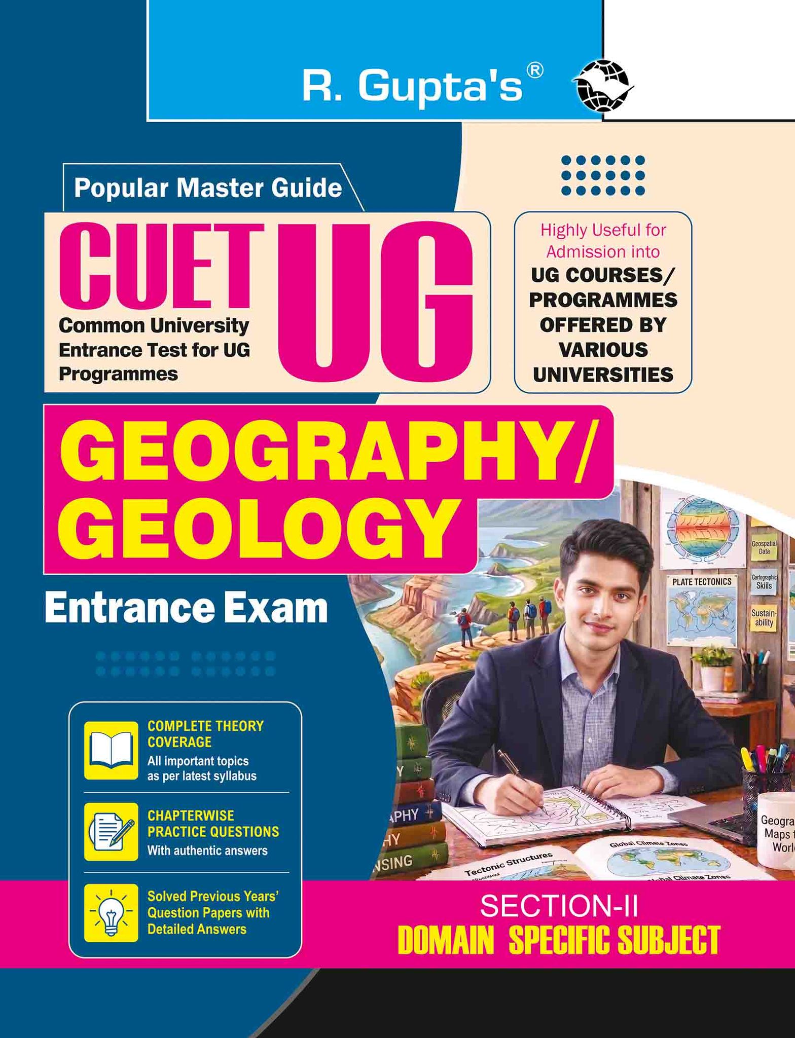 CUET-UG: Section-II (Domain Specific Subject: GEOGRAPHY/GEOLOGY) Entrance Test Guide (R-2718)