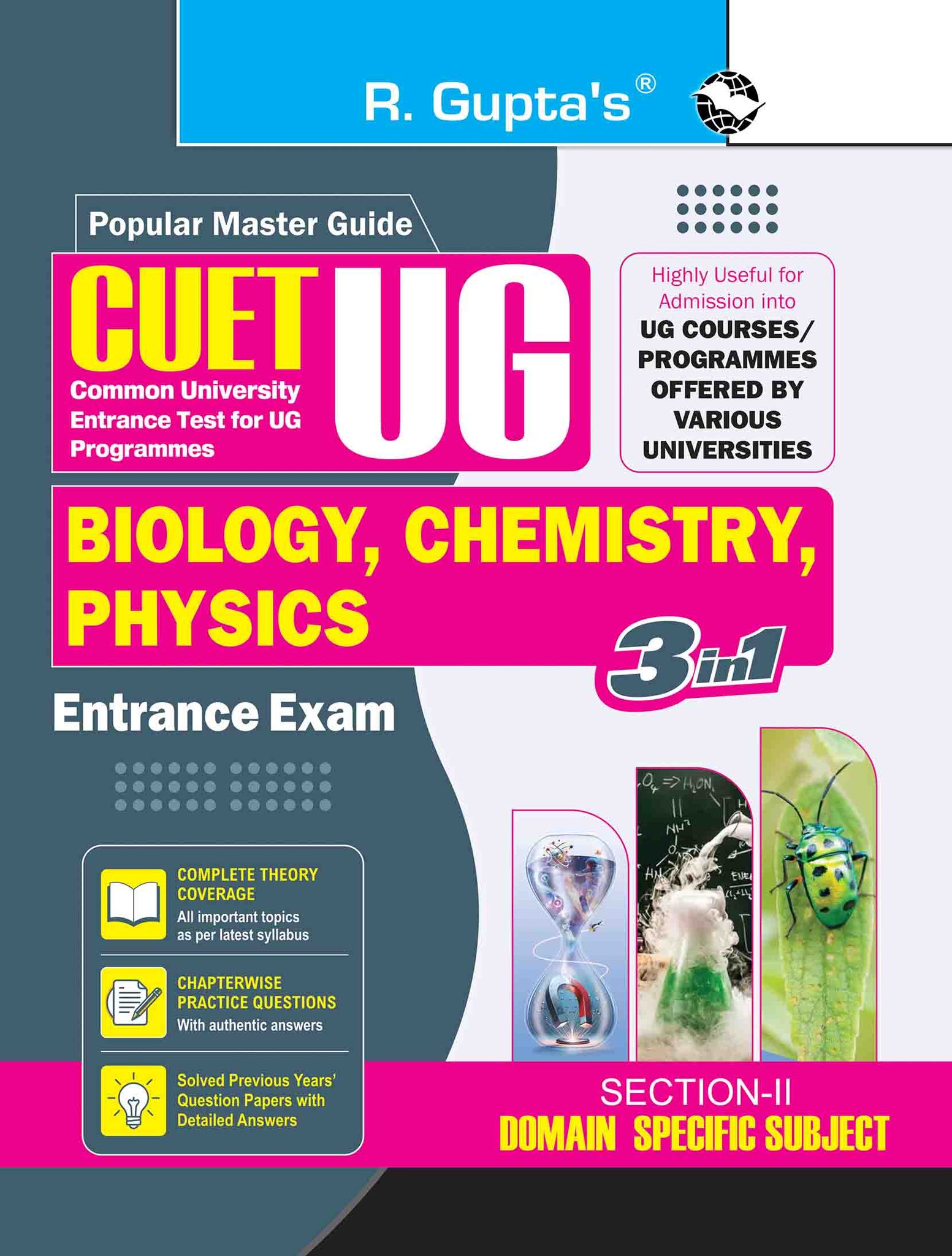CUET-UG: Section-II (Domain Specific Subjects: Biology, Chemistry, Physics) Entrance Test Guide (R-2732)