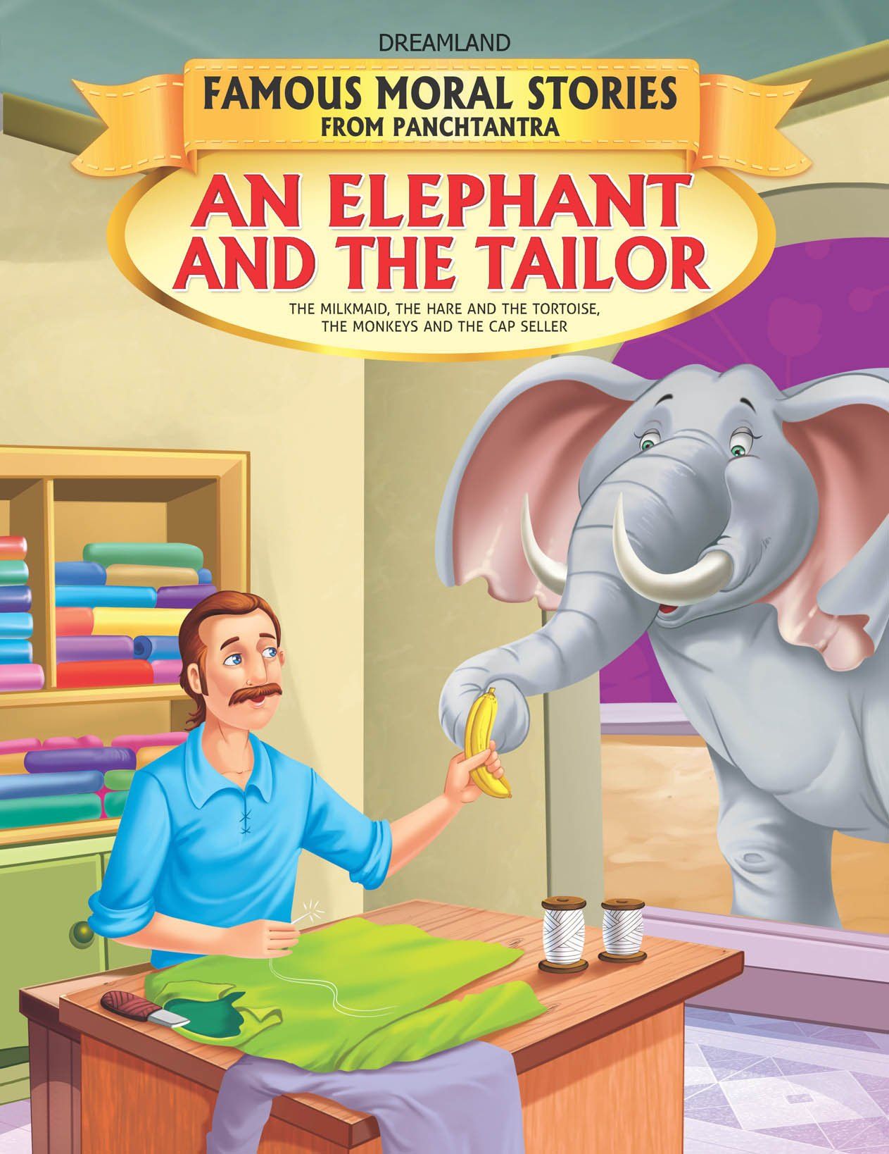 An Elephant and The Tailor (English, Paperbac [Paperback] Dreamland Publications