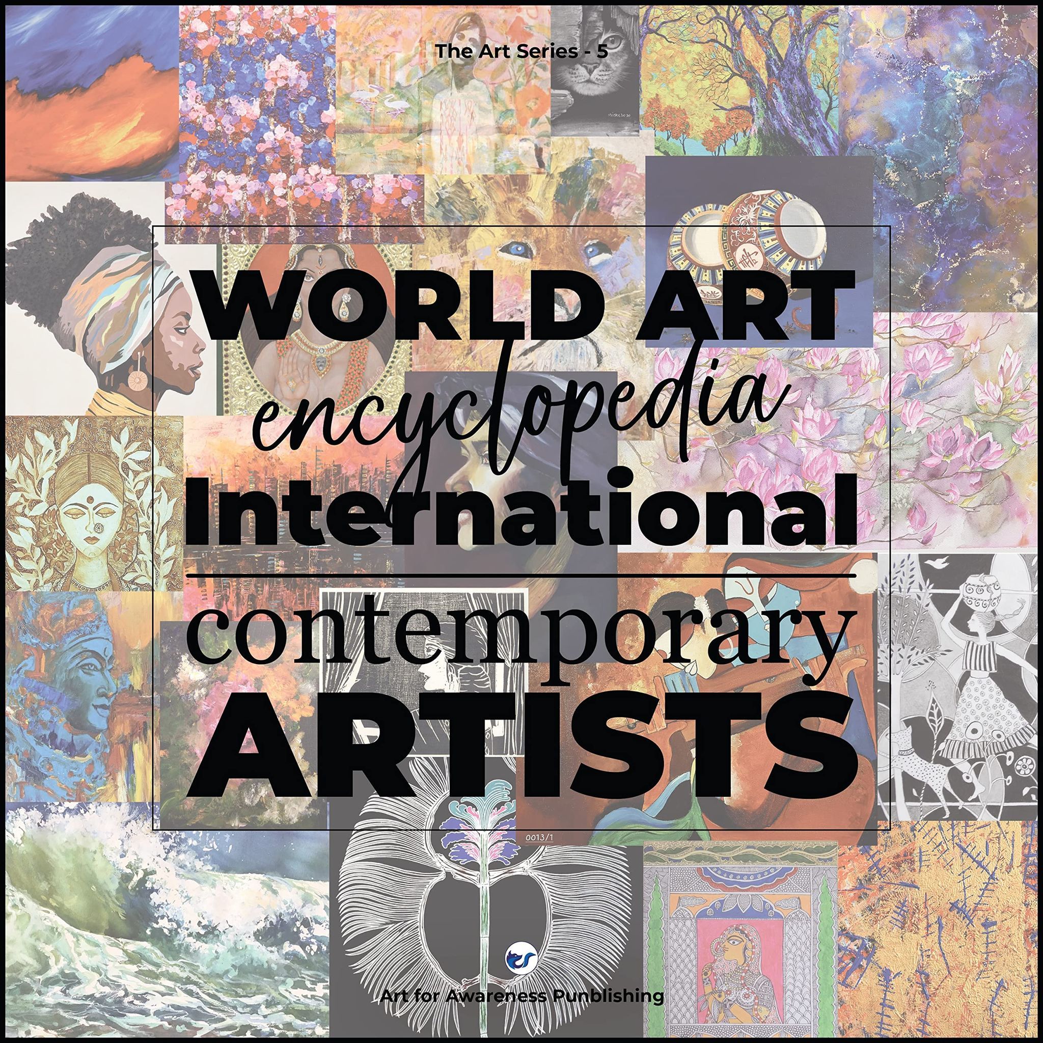 WORLD ART (Edition 5): ENCYCLOPEDIA OF INTERNATIONAL CONTEMPORARY ARTISTS [Hardcover] DR PRIYA YABALURI