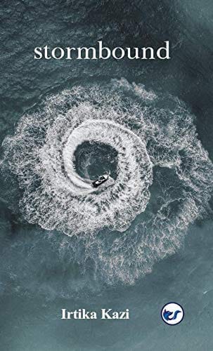 stormbound [Paperback] Irtika Kazi