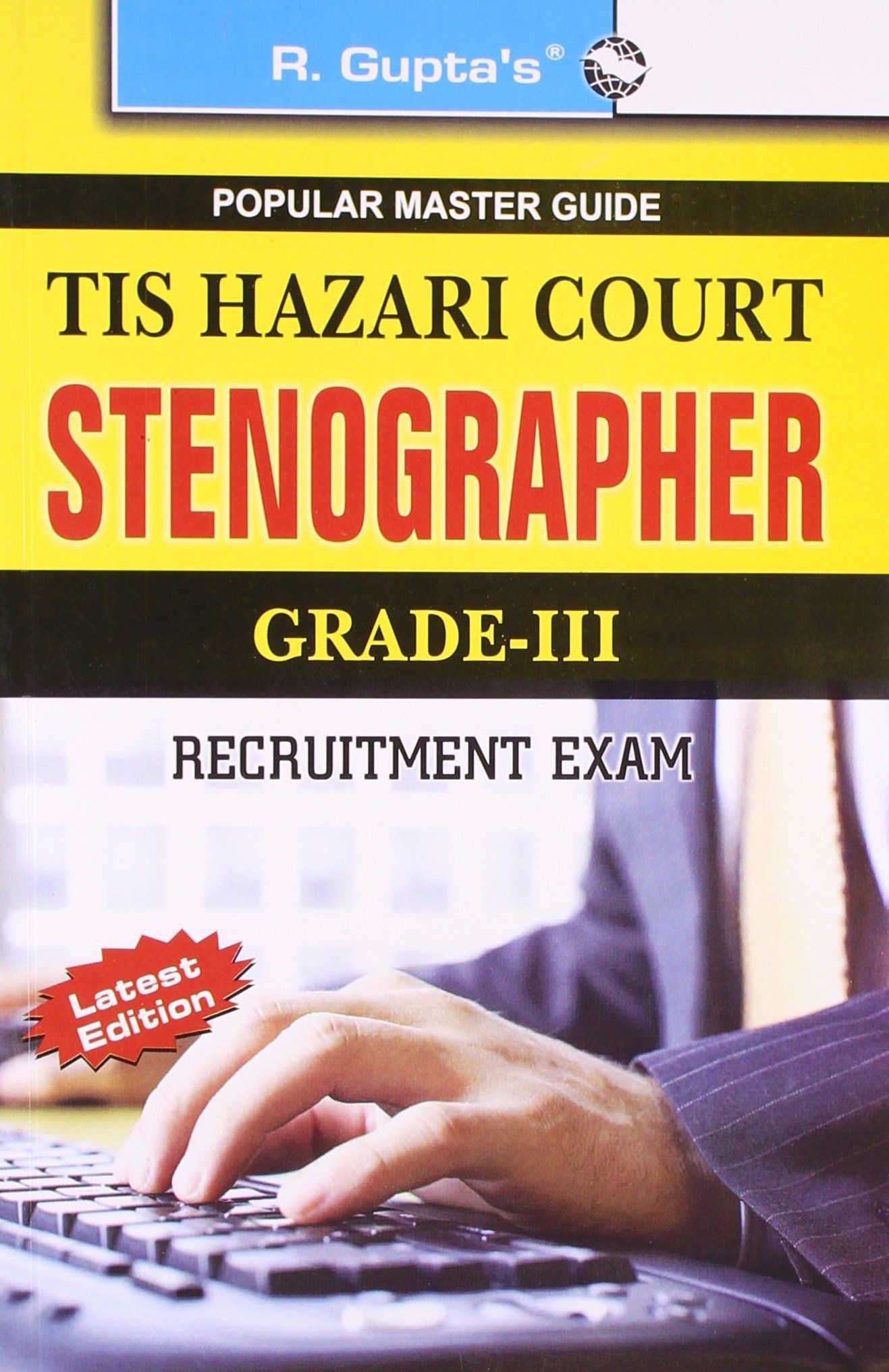 Tis Hazari Court: Stenographer (Grade-III) Recruitment Exam Guide [Paperback] [Jan 01, 2013] RPH Editorial Board