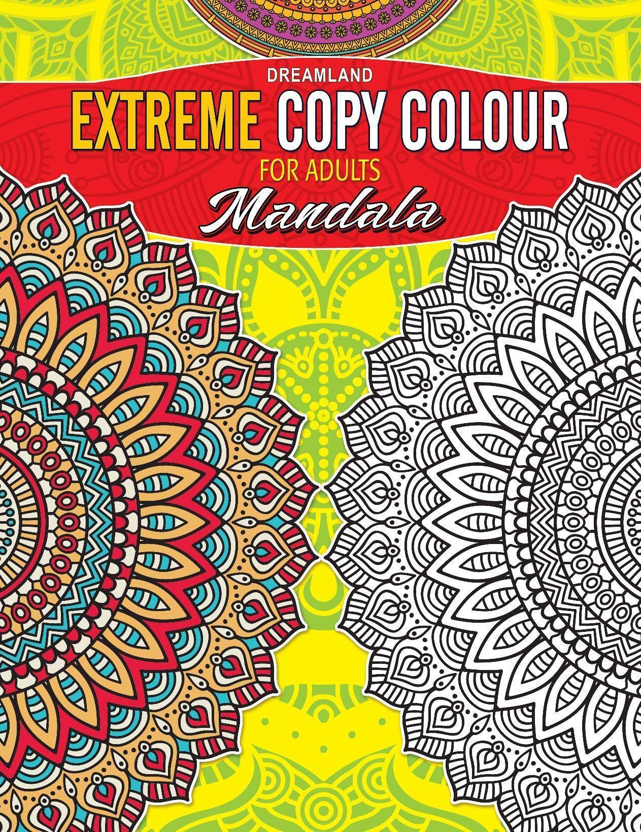 Extreme Copy Colours For Adults - Mandala [Paperback] Dreamland Publications