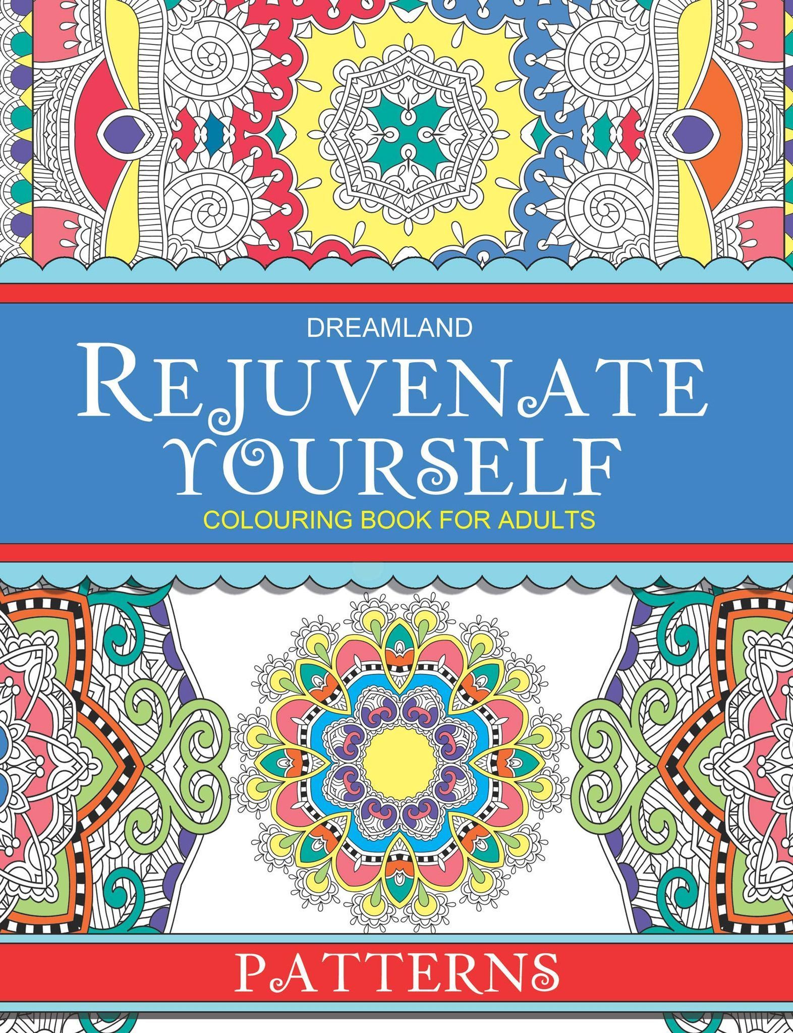 Rejuvenate Yourself- Patterns [Paperback] Dreamland Publications