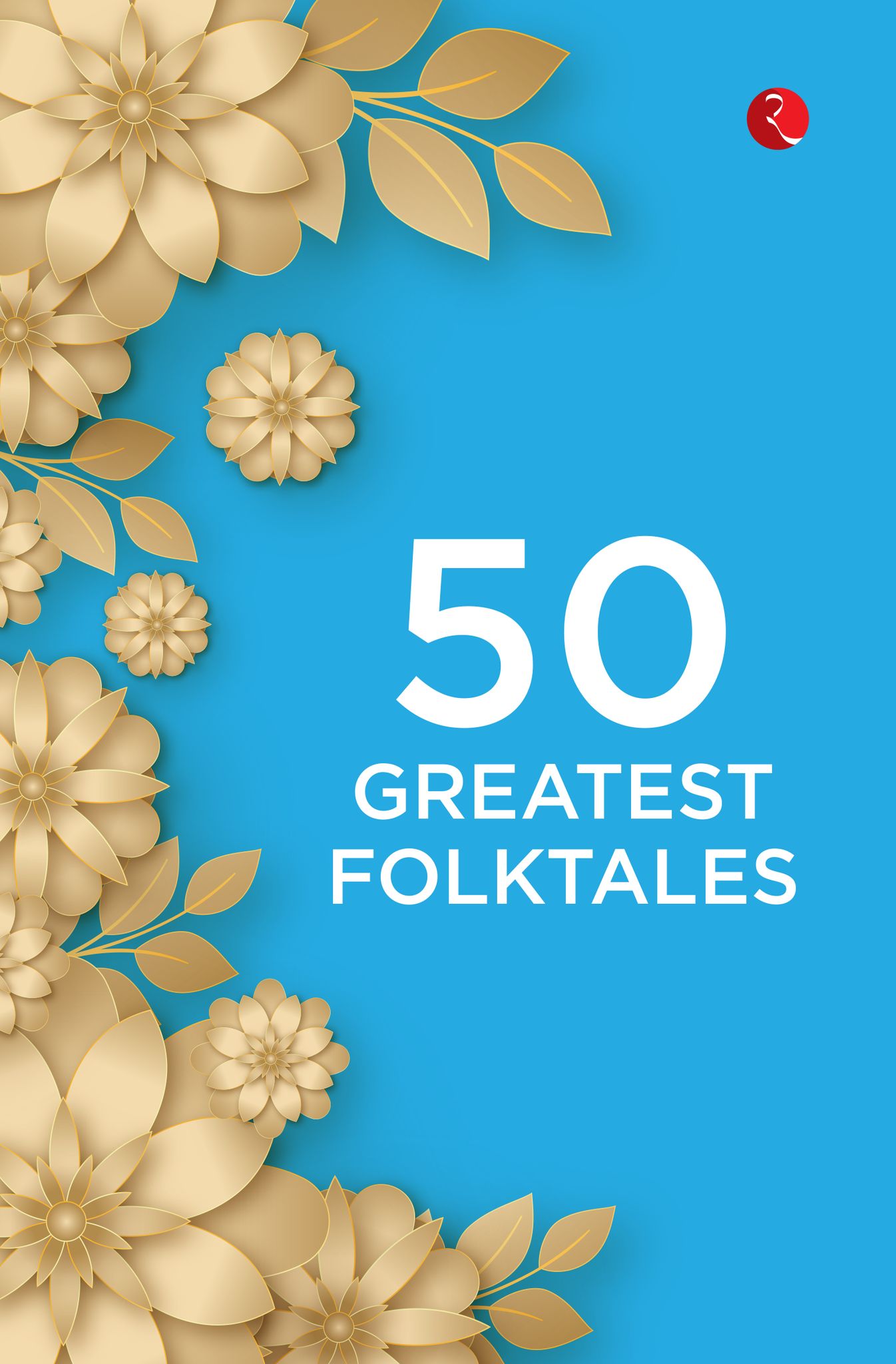 50 Greatest Folktales