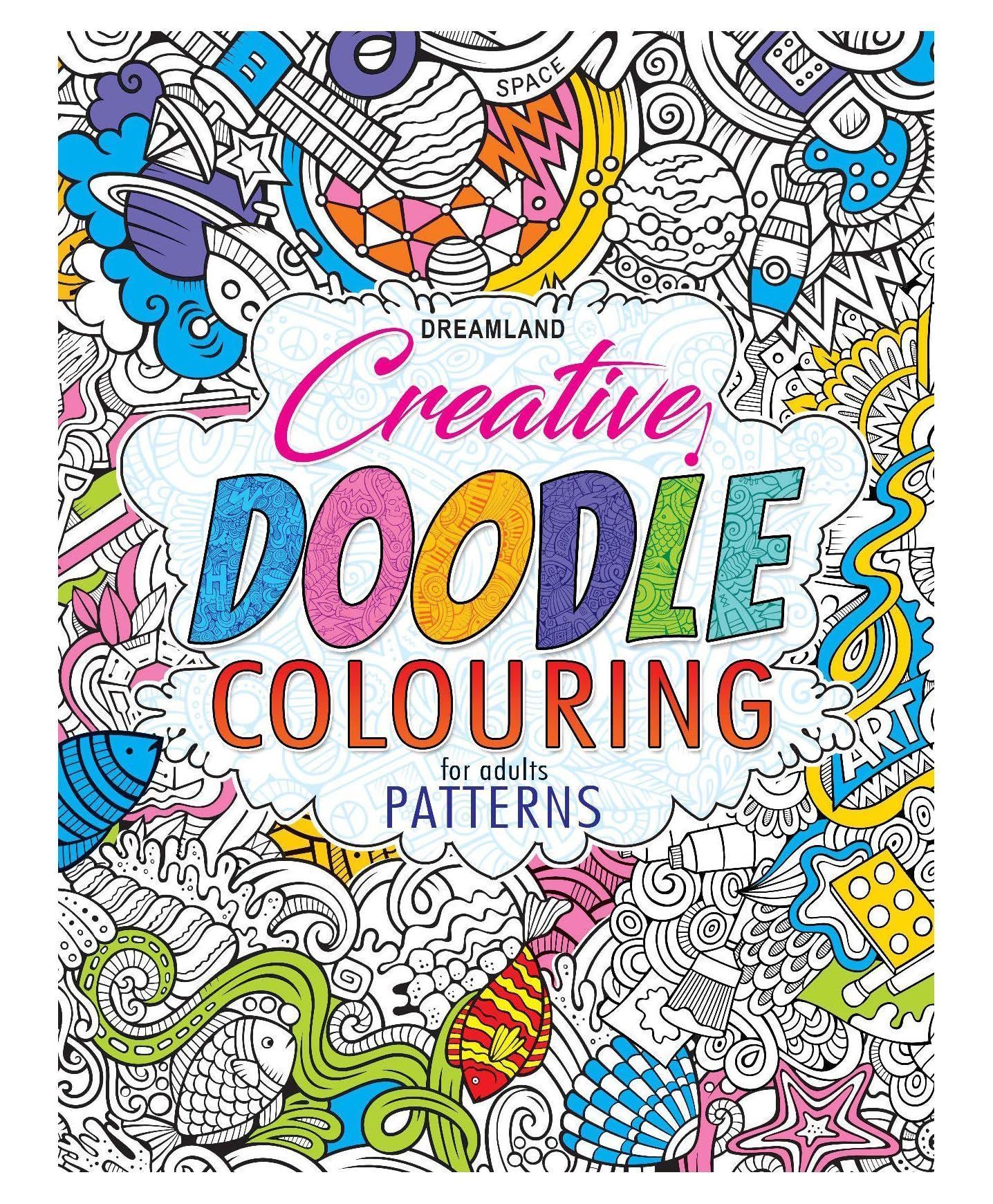 Patterns - Creative Doodle Colouring Book For Beginners And Adults [Paperback] Dreamland Publications