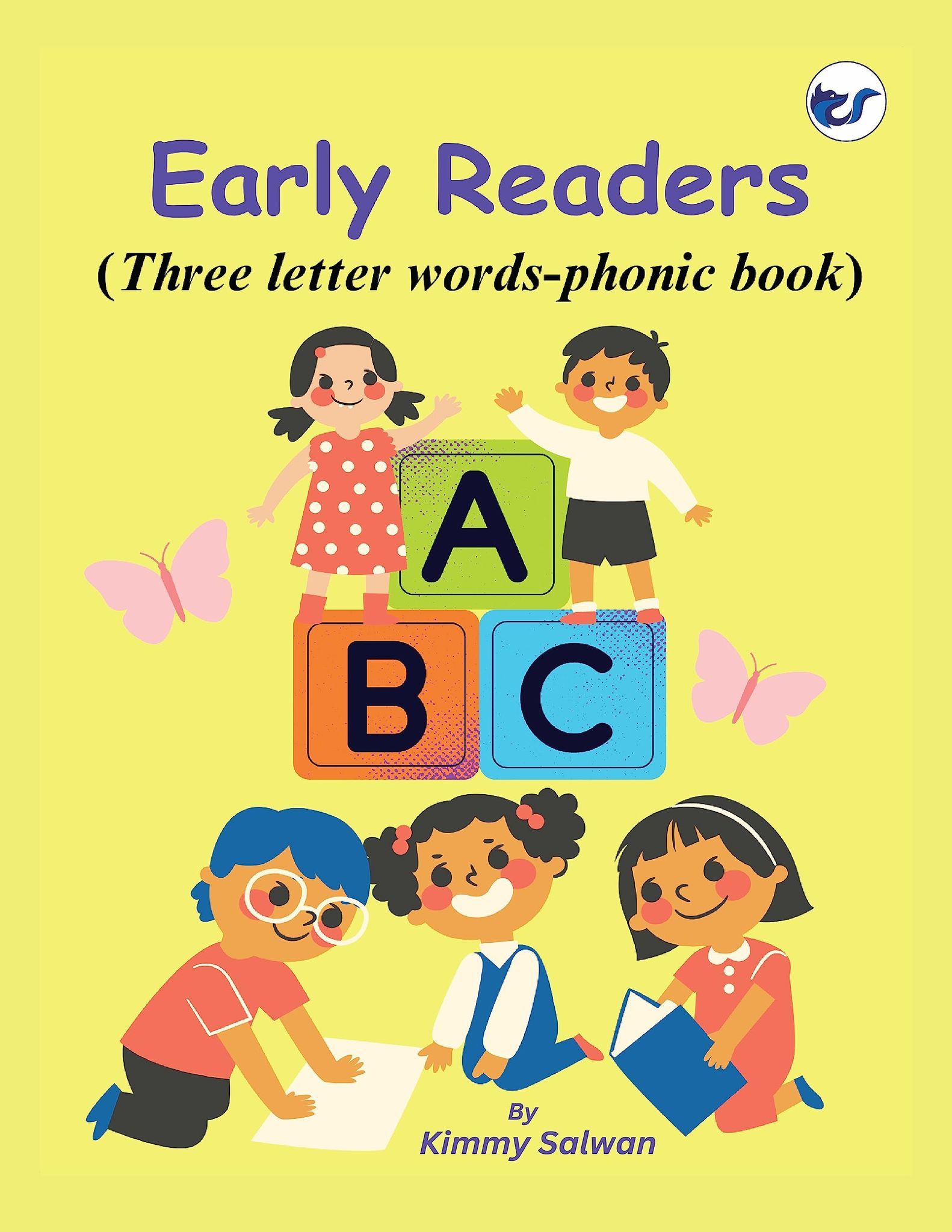 Early Readers: (Three letter words - Phonic book) [Paperback] Kimmy Salwan