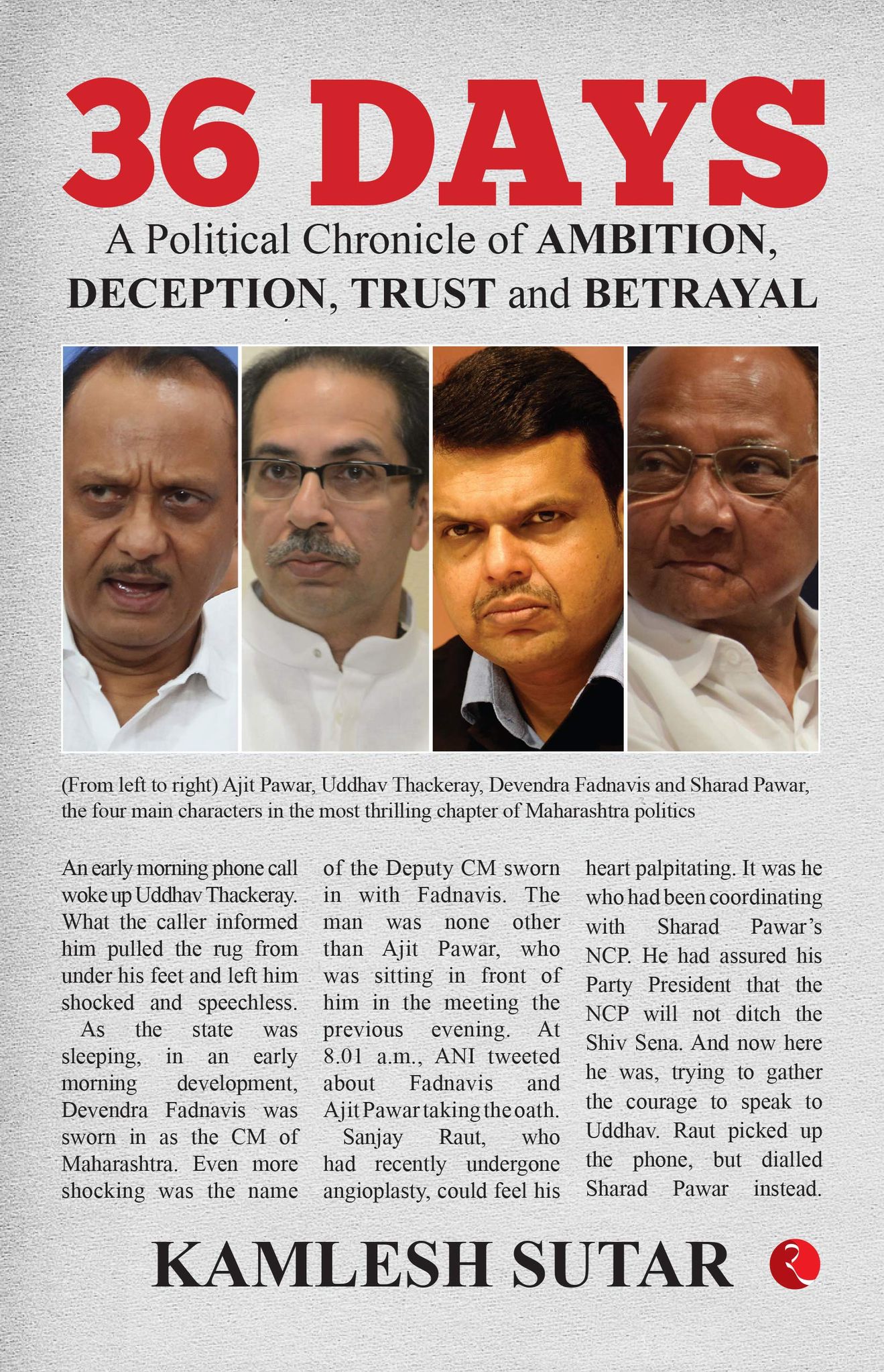 36 Days: A Political Chronicle Of Ambition, Deception, Trust And Betrayal