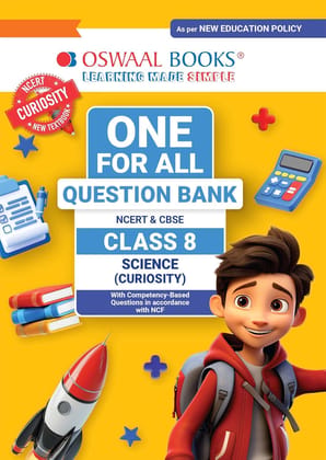Oswaal Books One for All Question Bank NCERT & CBSE Class 8 Science (Curiosity), with Competency-Based Questions