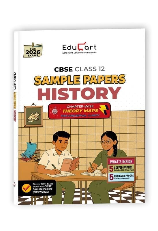 Educart CBSE Sample Question Paper History for Class 12 for examinations (2025-26)