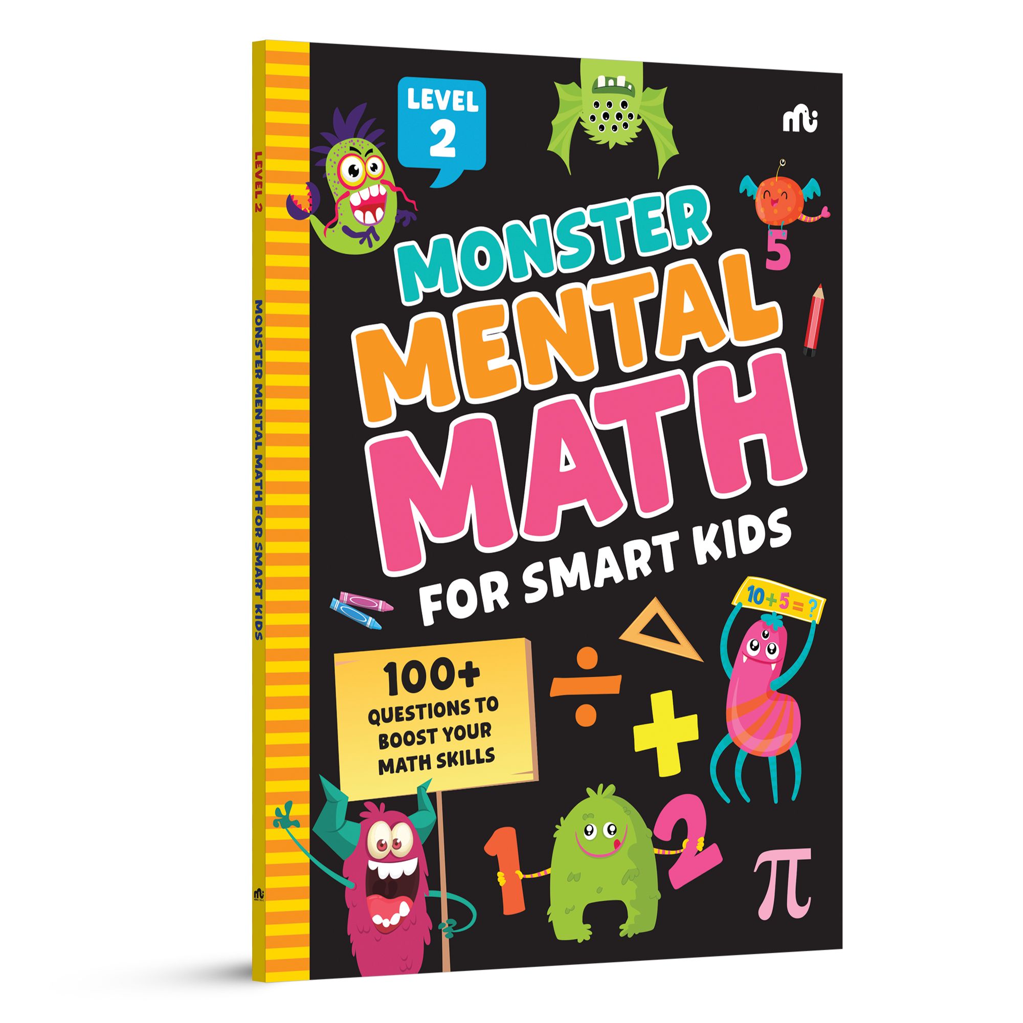Monster Mental Math for Smart Kids: Level 2 — 100+ Questions to Boost Your Math Skills