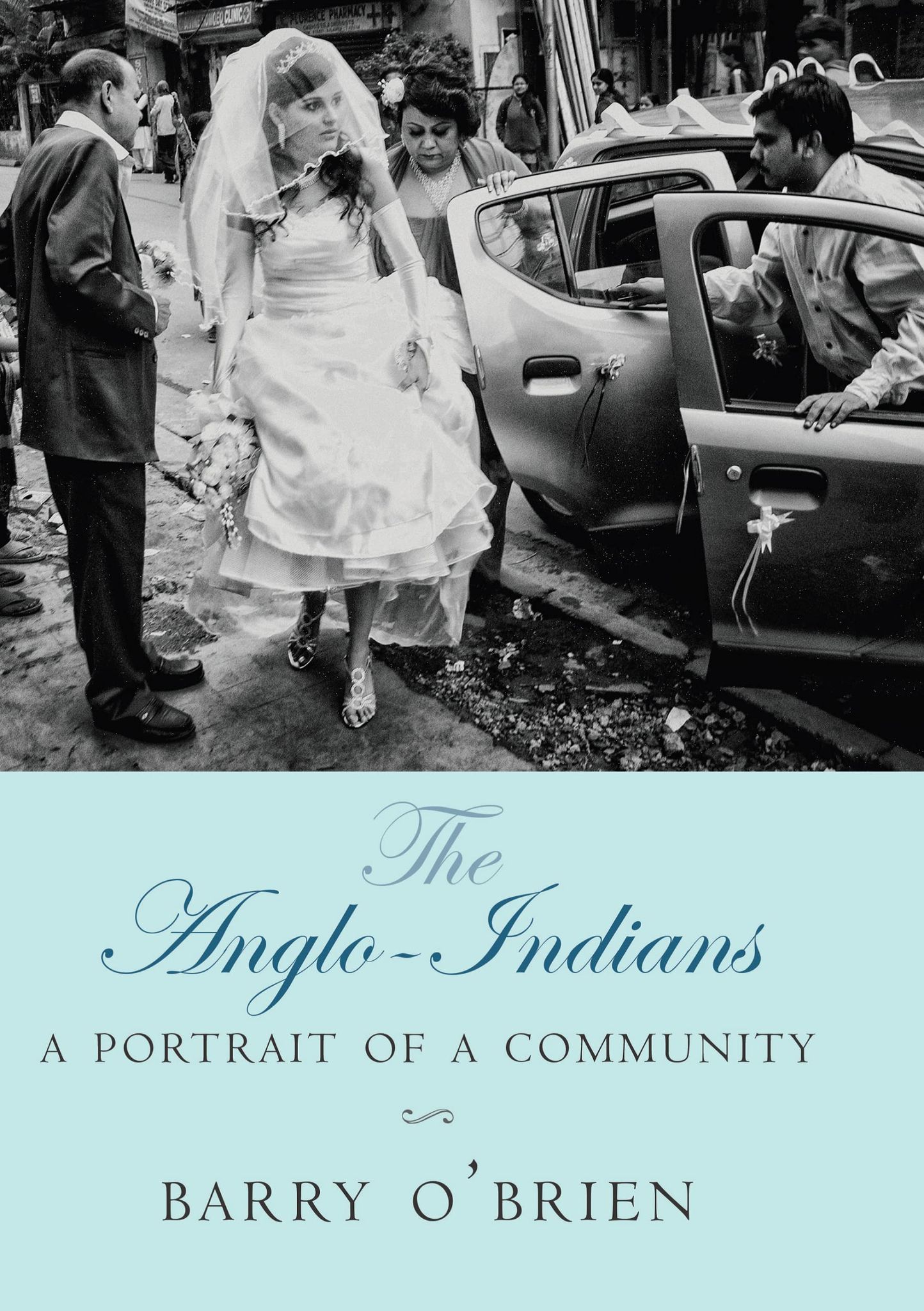 THE ANGLO-INDIANS: A Portrait of a Community