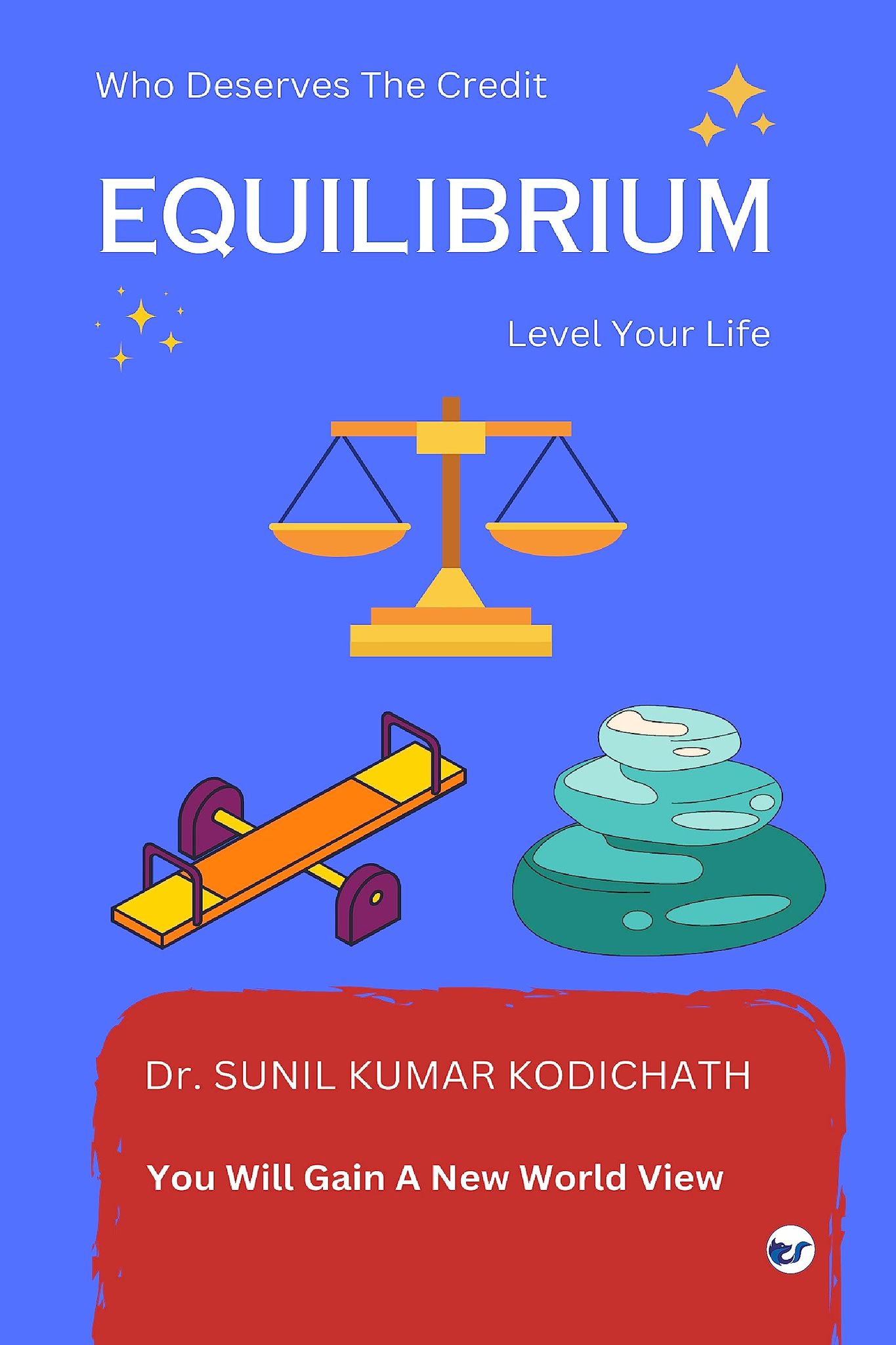 Equilibrium: Level Your Life [Paperback] SUNIL KUMAR KODICHATH