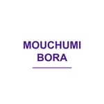 MOUCHUMI BORA