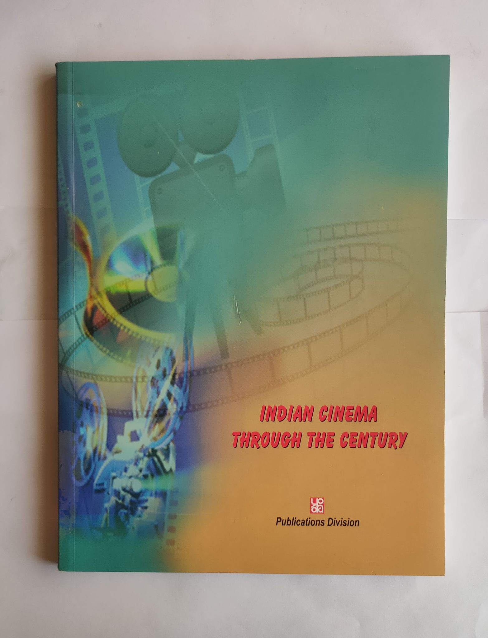 INDIAN CINEMA THROUGH THE CENTURY