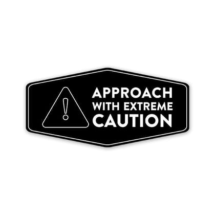 Approach With Extreme Caution Car Sticker Approach With Extreme Caution Car Sticker