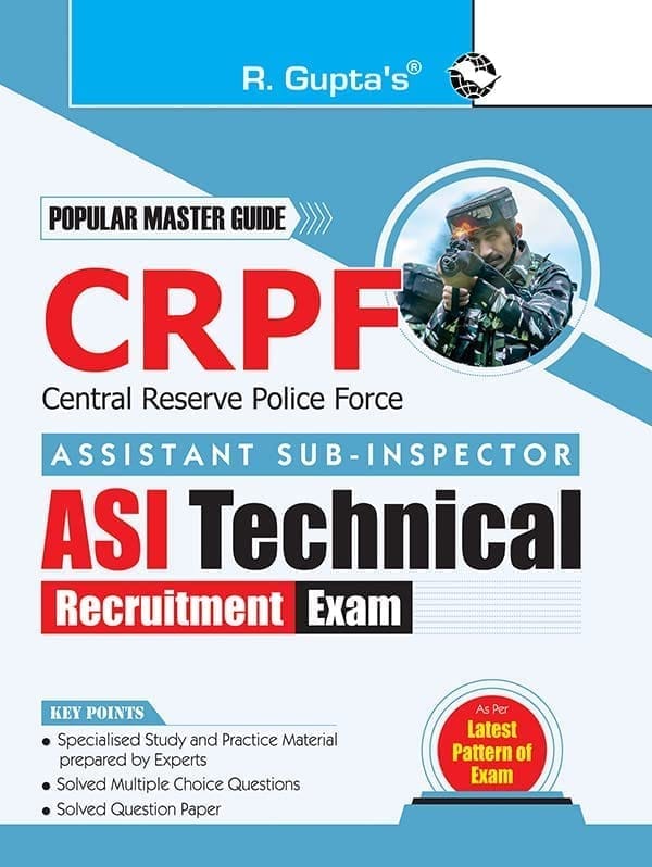 CRPF: Assistant Sub-Inspector (ASI-Technical) Recruitment Exam Guide [Paperback] [Jun 01, 2025] RPH Editorial Board