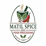 MATIL SPICE AND FOOD PROCESSING
