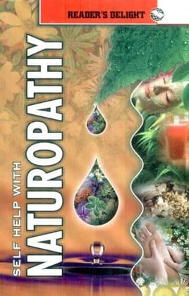 Self help with Naturopathy (Redears' Delight) [Paperback] [Jan 01, 2009] RPH Editorial Board