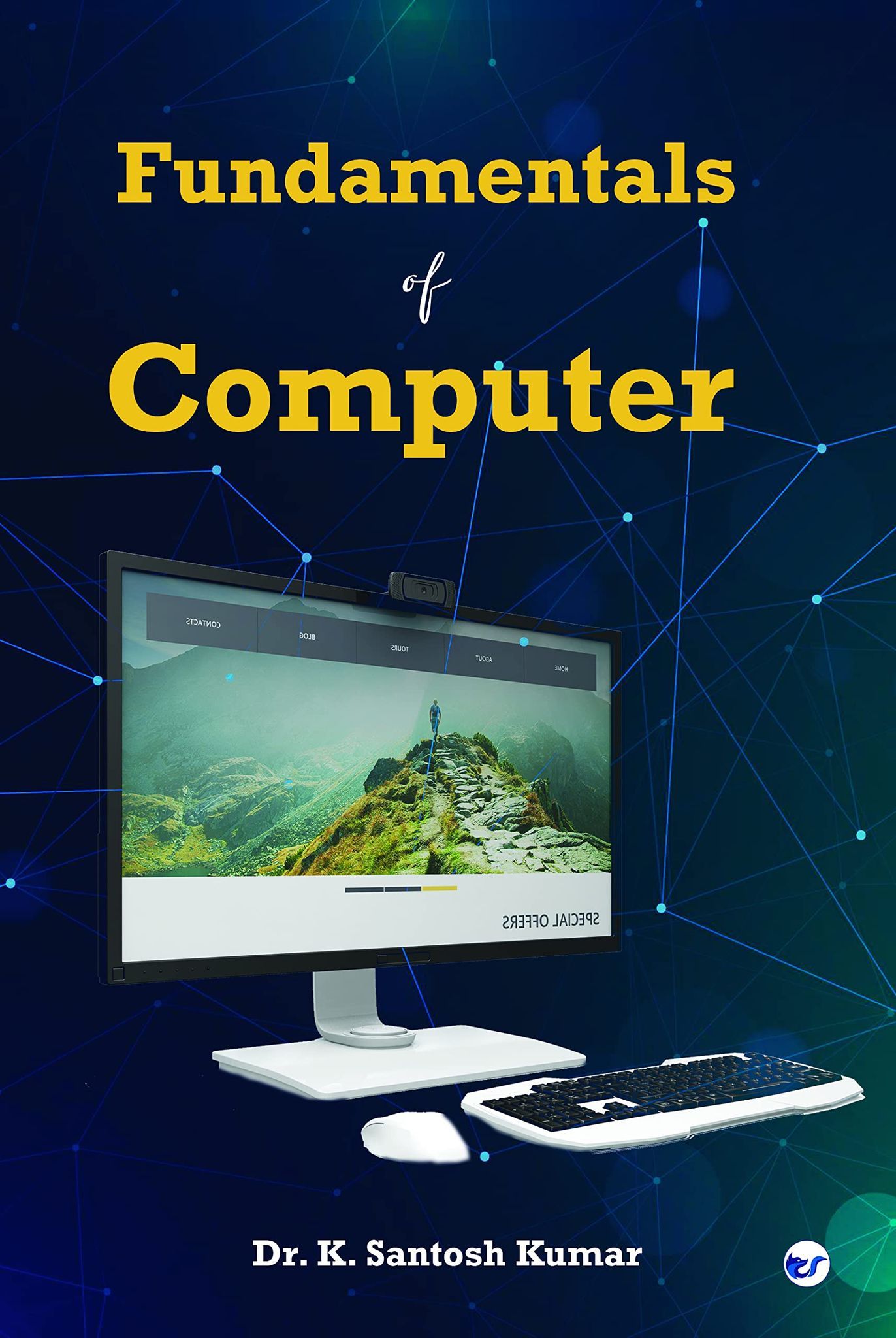 Fundamentals of Computer [Paperback] Dr.K.SANTHOSH KUMAR