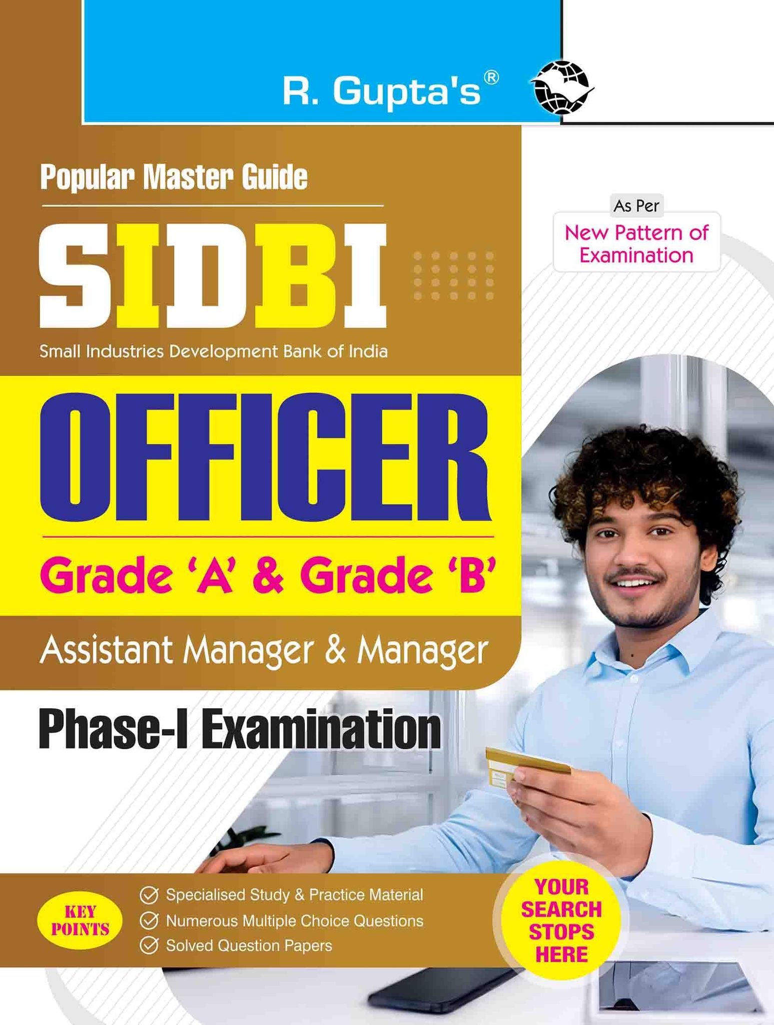 SIDBI – Officer (Grade A & Grade B): Assistant Manager and Manager (Phase-I Exam) Guide (R-698)