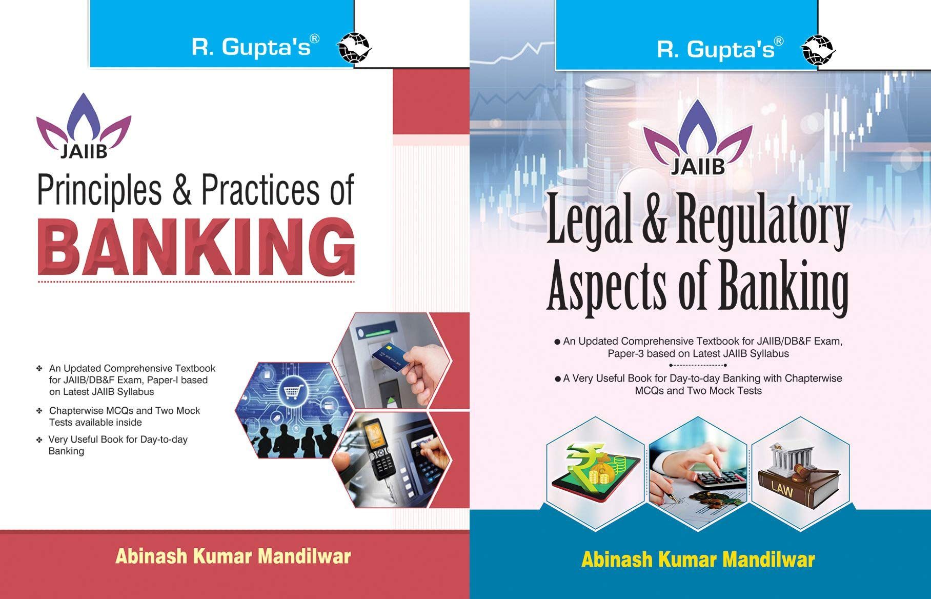 Principles & Practices of Banking+Legal & Regulatory Aspects of BANKING for JAIIB and Diploma in Banking & Finance Examination (Set of 2 Books) [Paperback] [Jan 01, 2020] Abinash Kumar Mandilwar
