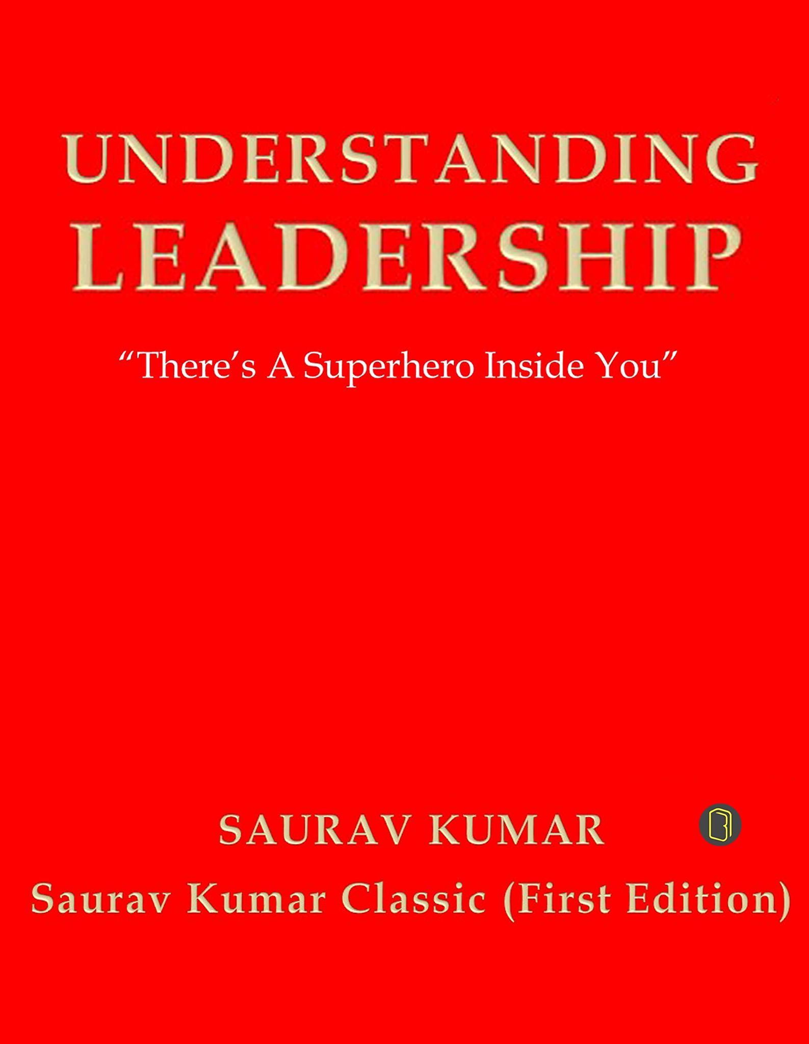 UNDERSTANDING LEADERSHIP: A Senior Managerial Perspective [Paperback] saurav kumar