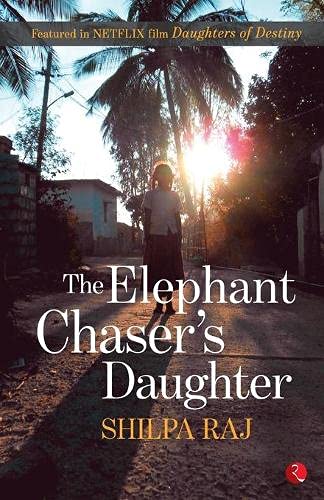 The Elephant Chaser’s Daughter