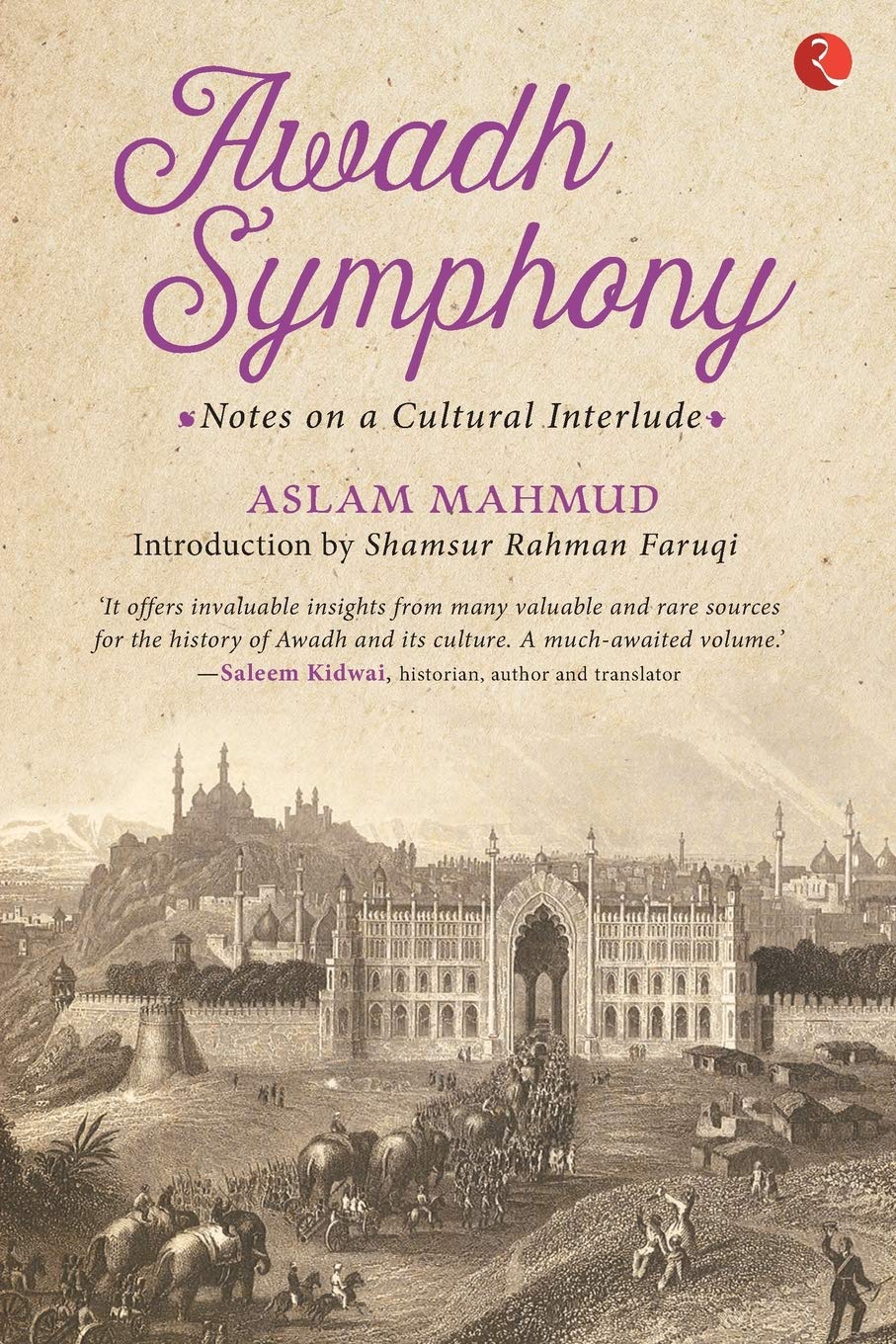 Awadh Symphony: Notes on a Cultural Interlude
