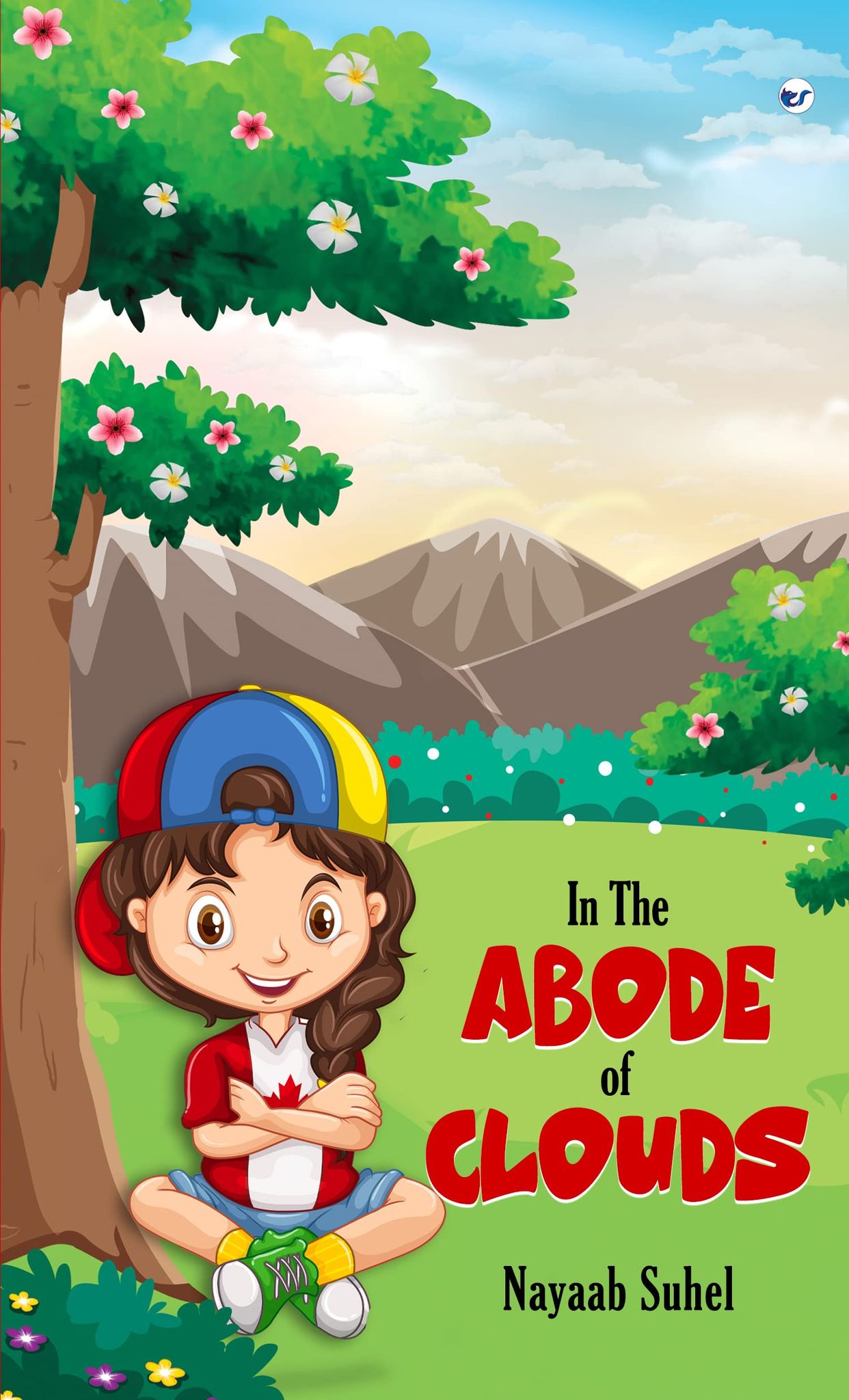 In the Abode of Clouds [Paperback] Nayaab Suhel