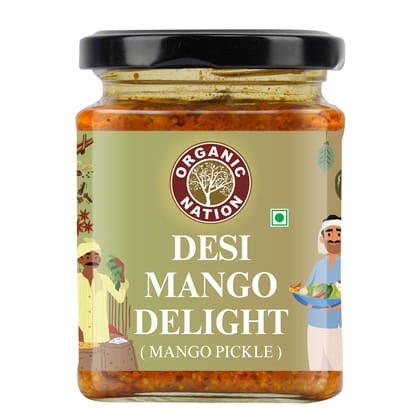 Organic Nation Mango Pickle � Desi Mango Delight | Homestyle Indian Pickle | Authentic Traditional Taste | No Preservatives | 250g