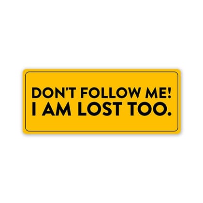 I Am Lost Car Bumper Sticker I Am Lost Car Bumper Sticker