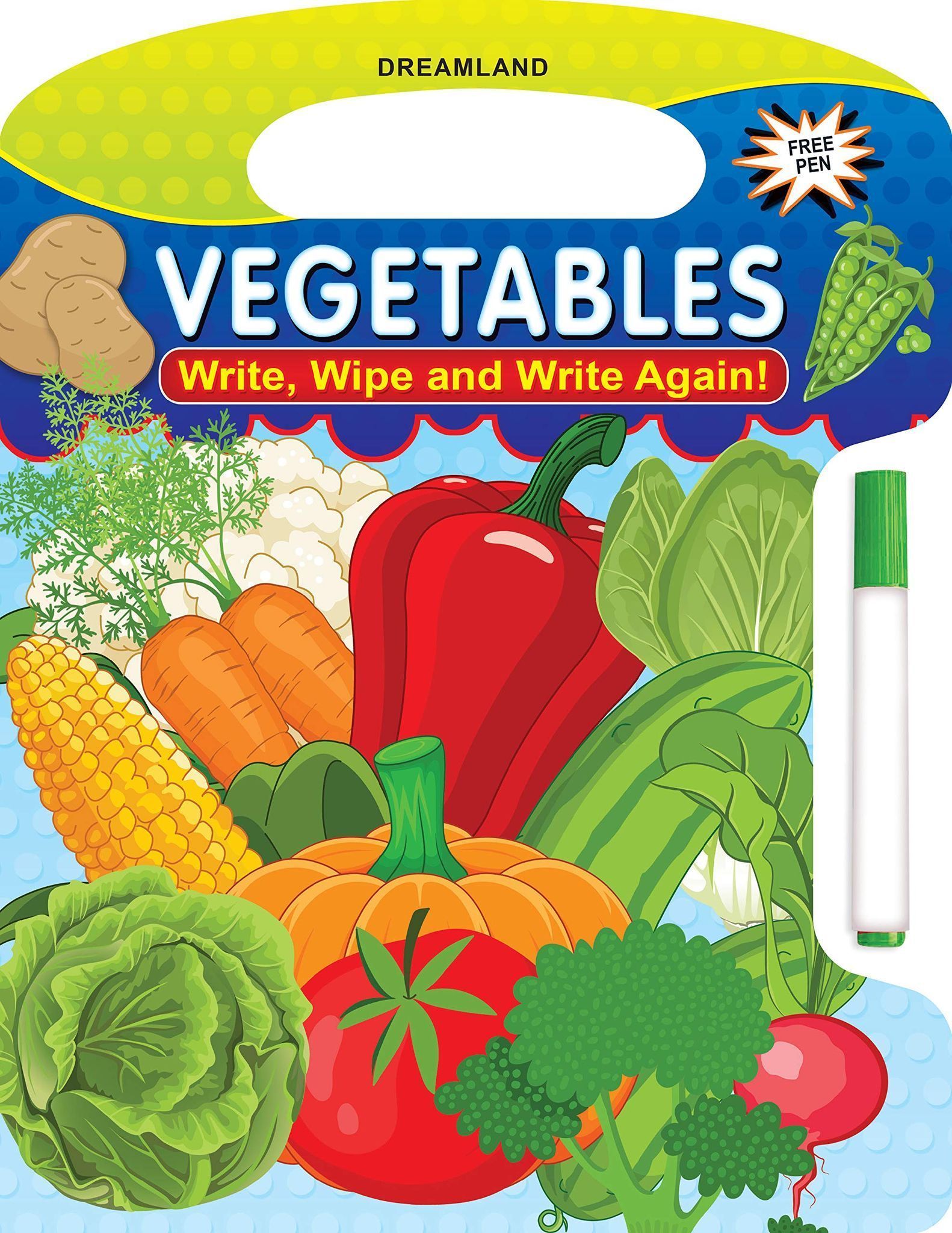 Vegetables Write and Wipe Book for Children Age 2+ Early Learning Book with a Pen [Paperback] Dreamland Publications