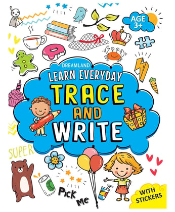 Learn Everyday Trace and Write- Age 3+ (Paper [Paperback] Dreamland Publications