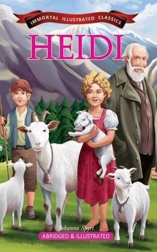 Heidi (Immortal Illustrated Classics) [Paperback] [May 01, 2024] Johanna Spyri
