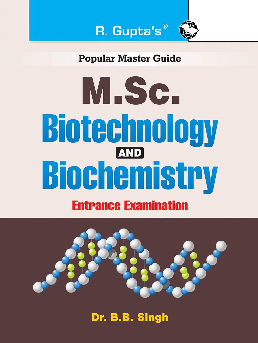 M.Sc. Biotechnology and Biochemistry Entrance Exam Guide (R-1859)