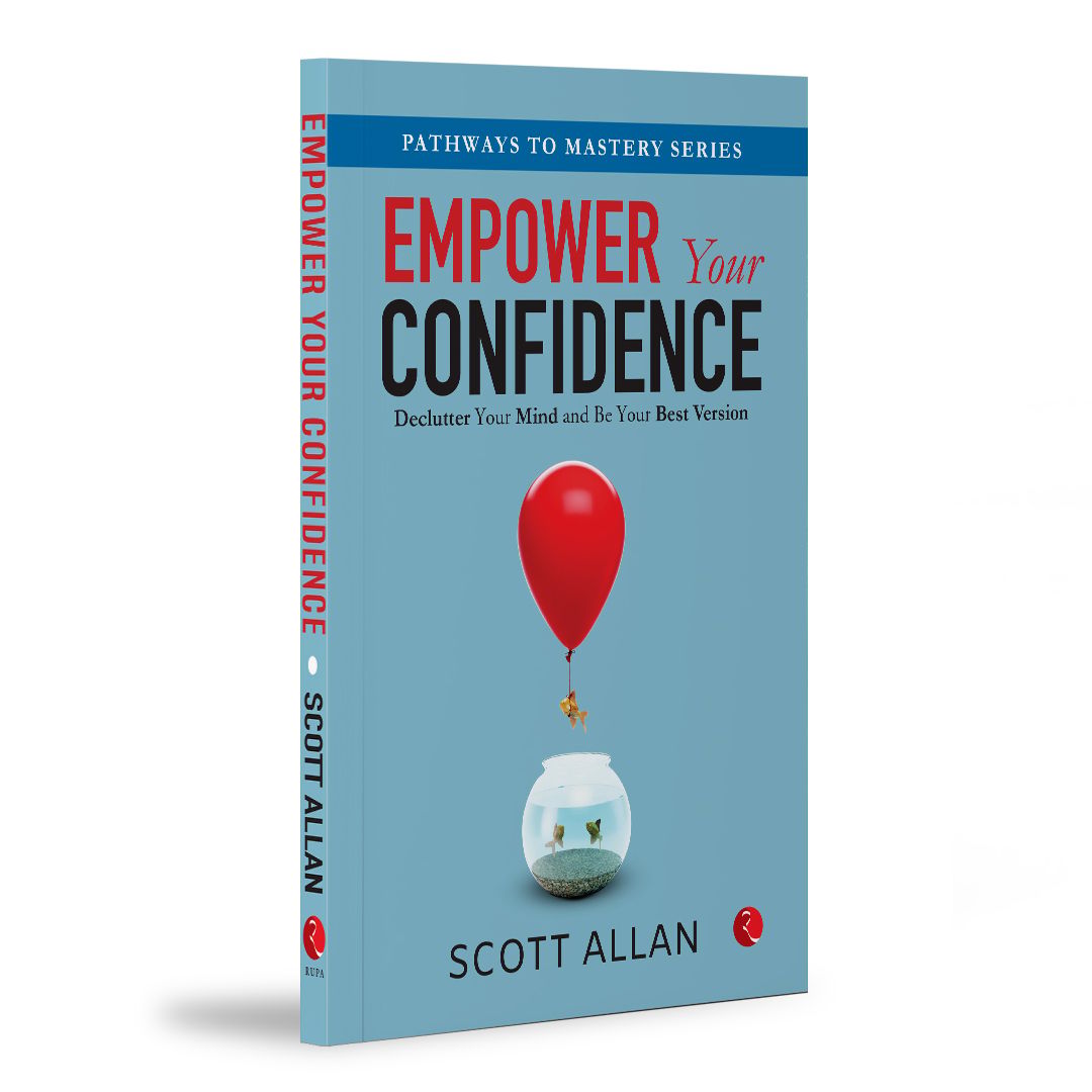 Empower Your Confidence: Declutter Your Mind and Be Your Best Version