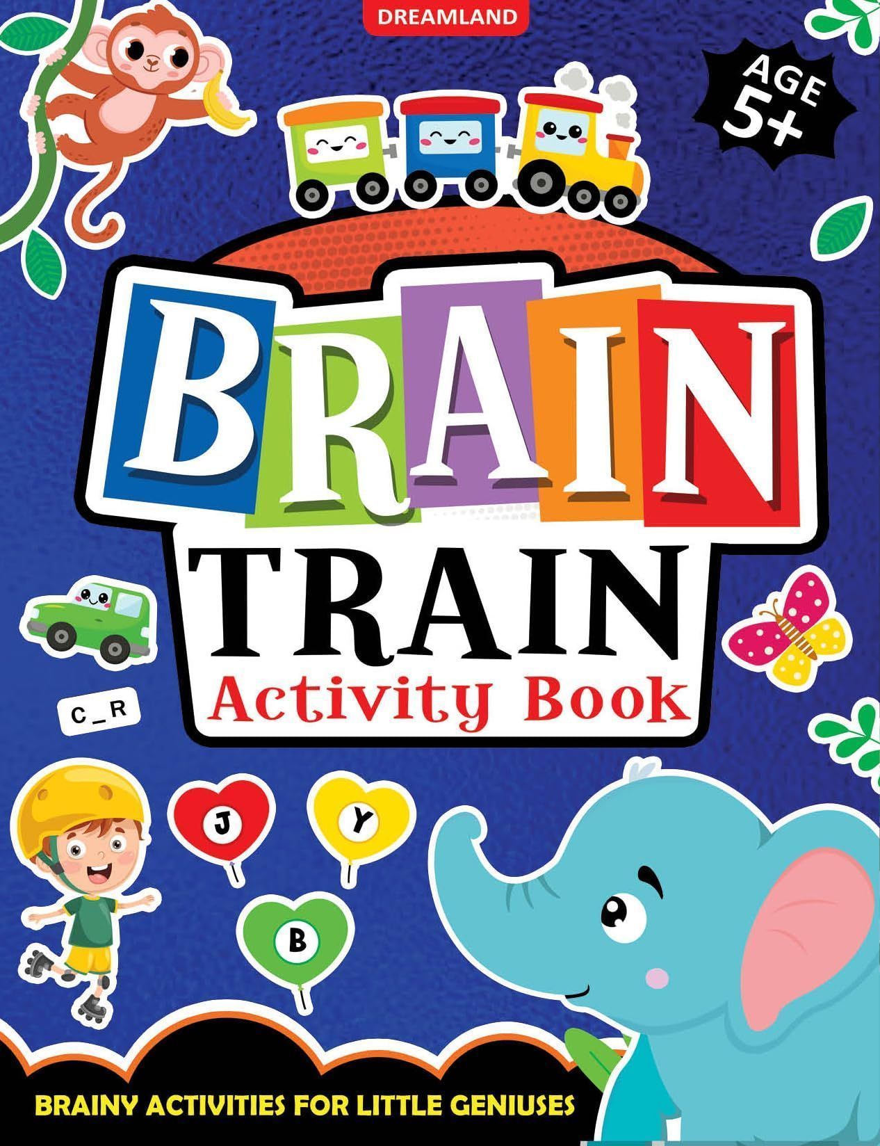 Brain Train Activity Book for Kids Age 5+ - With Colouring Pages, Mazes, Puzzles and Word searches Activities [Paperback] Dreamland Publications
