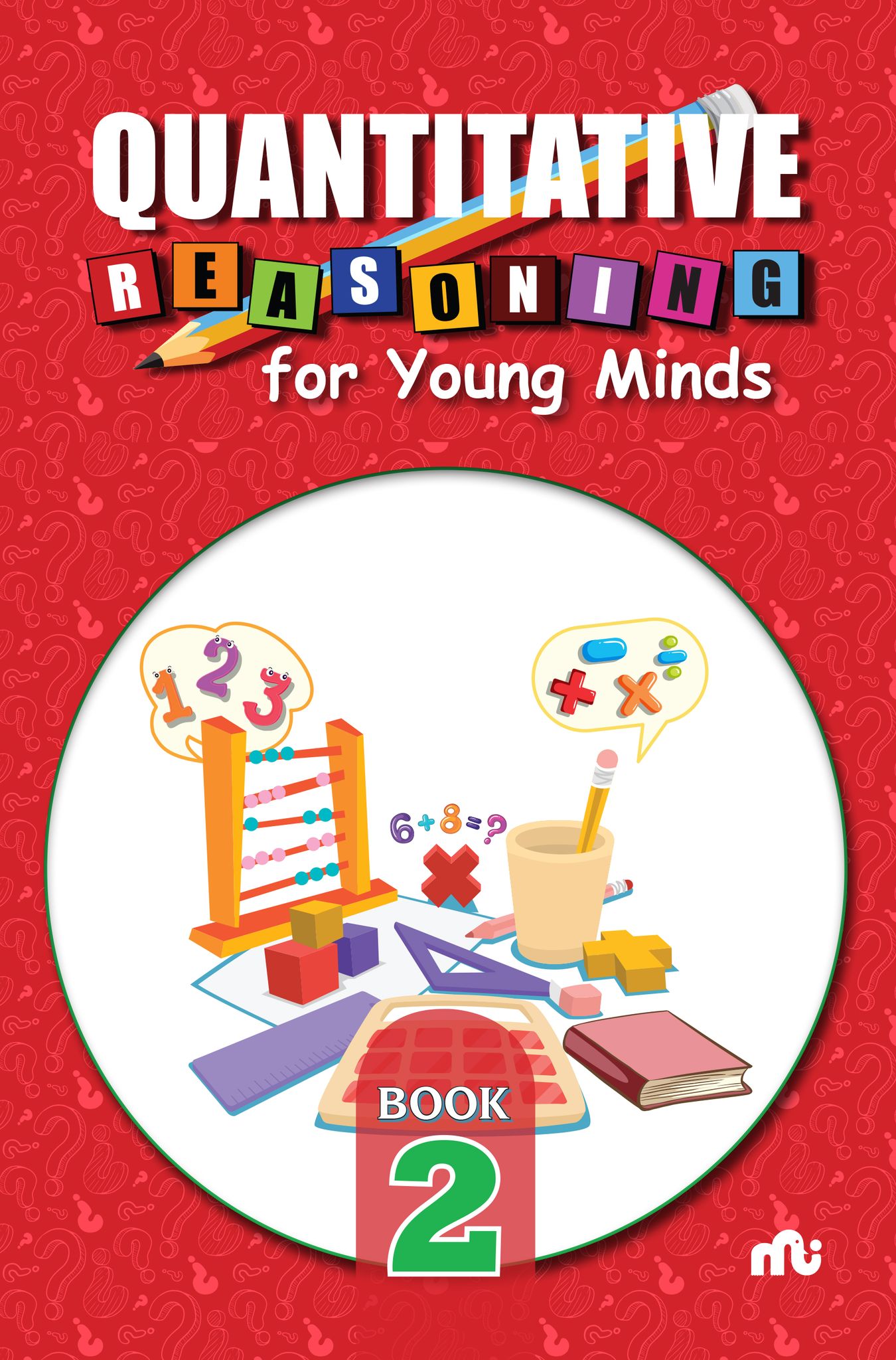 Quantitative Reasoning For Young Mindsevel 2