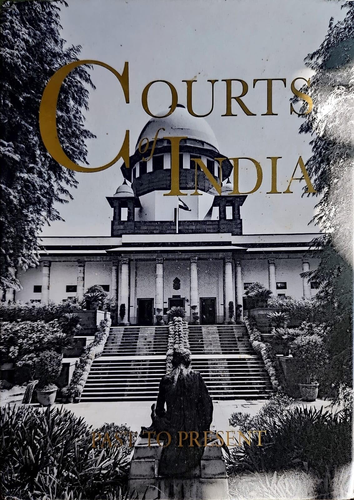 Courts of India : Past To Present [Mar 03, 2017] Publication Divison