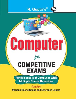 Computer for Competitive Exams (Fundamental of Computer with MCQs) [Paperback] [Mar 12, 2024] RPH Editorial Board