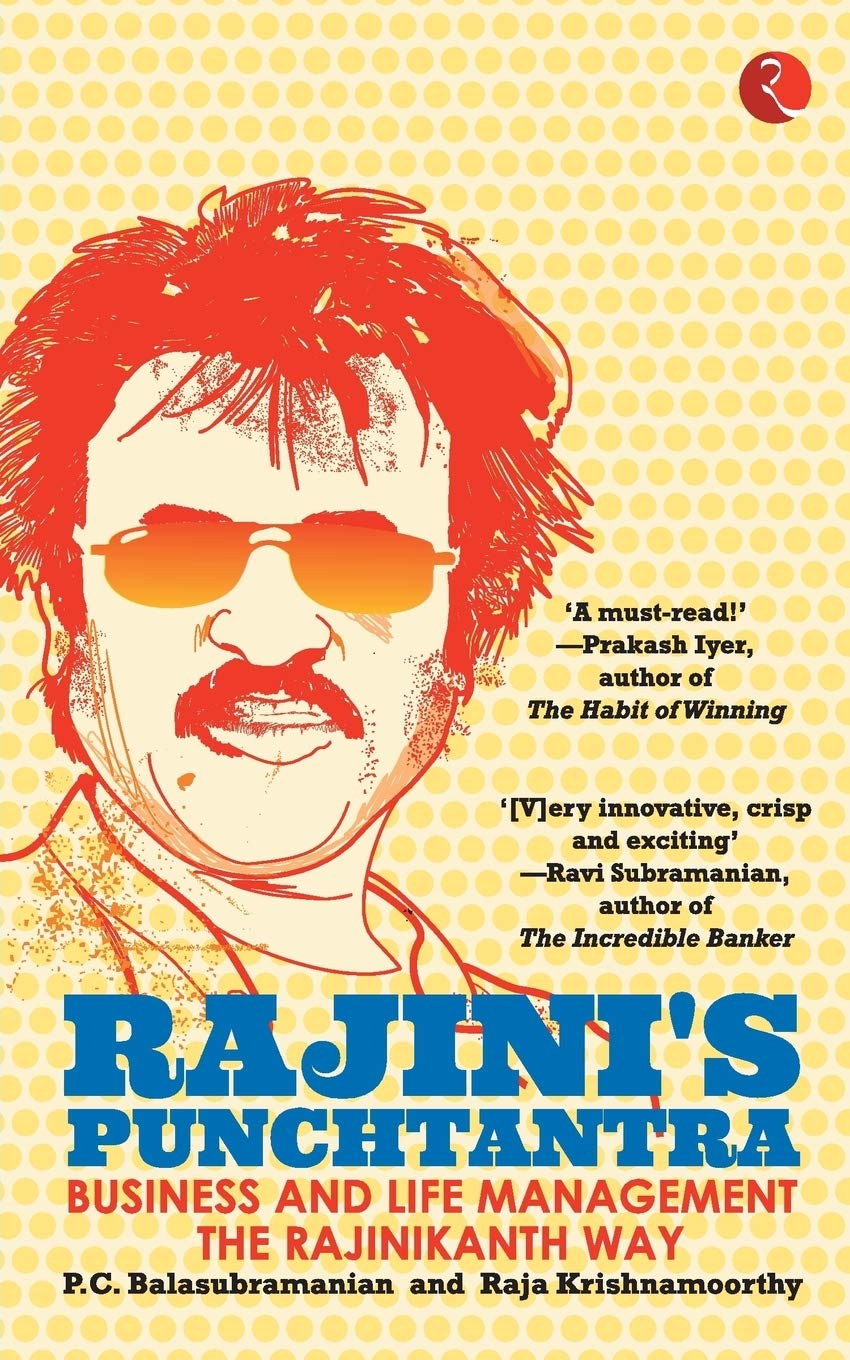 Rajini's Punchtantra: Business andife Management the Rajinikanth Way