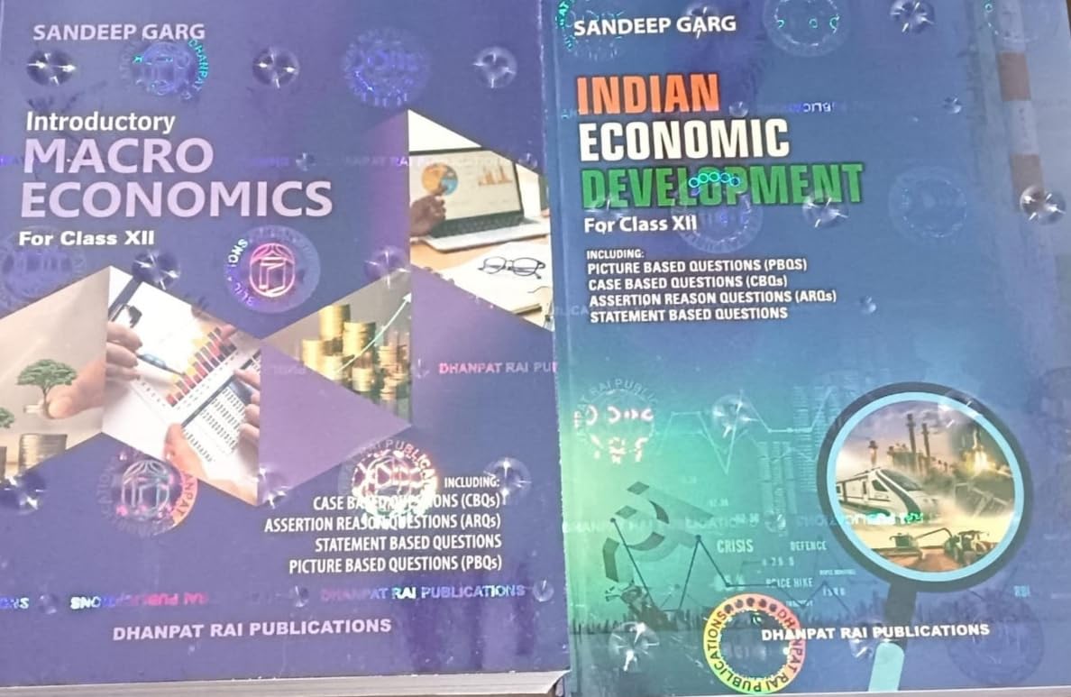 Dhanpat Rai Publications Class 12 Economics Set: Introductory Macro Economics and Indian Economic Development Books with PBQs, CBQs [Paperback] Sandeep Garg