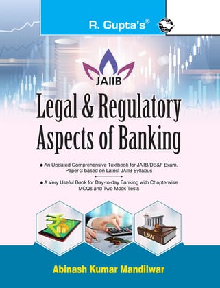 Legal & Regulatory Aspects of BANKING For JAIIB and Diploma in Banking & Finance Examination [Paperback] [Jan 01, 2020] Abinash Kumar Mandilwar