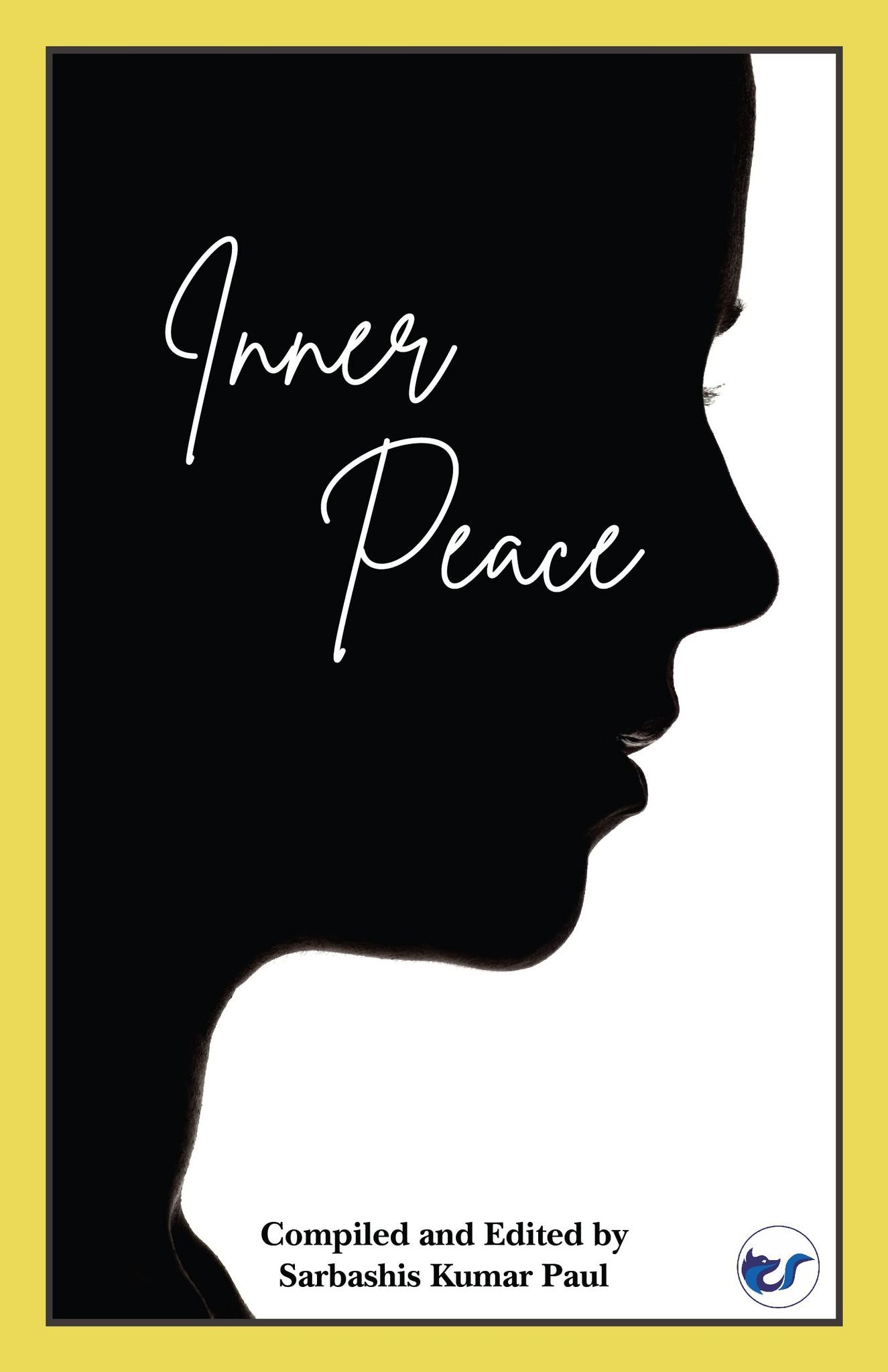 Inner peace [Hardcover] Sarbashis Kumar