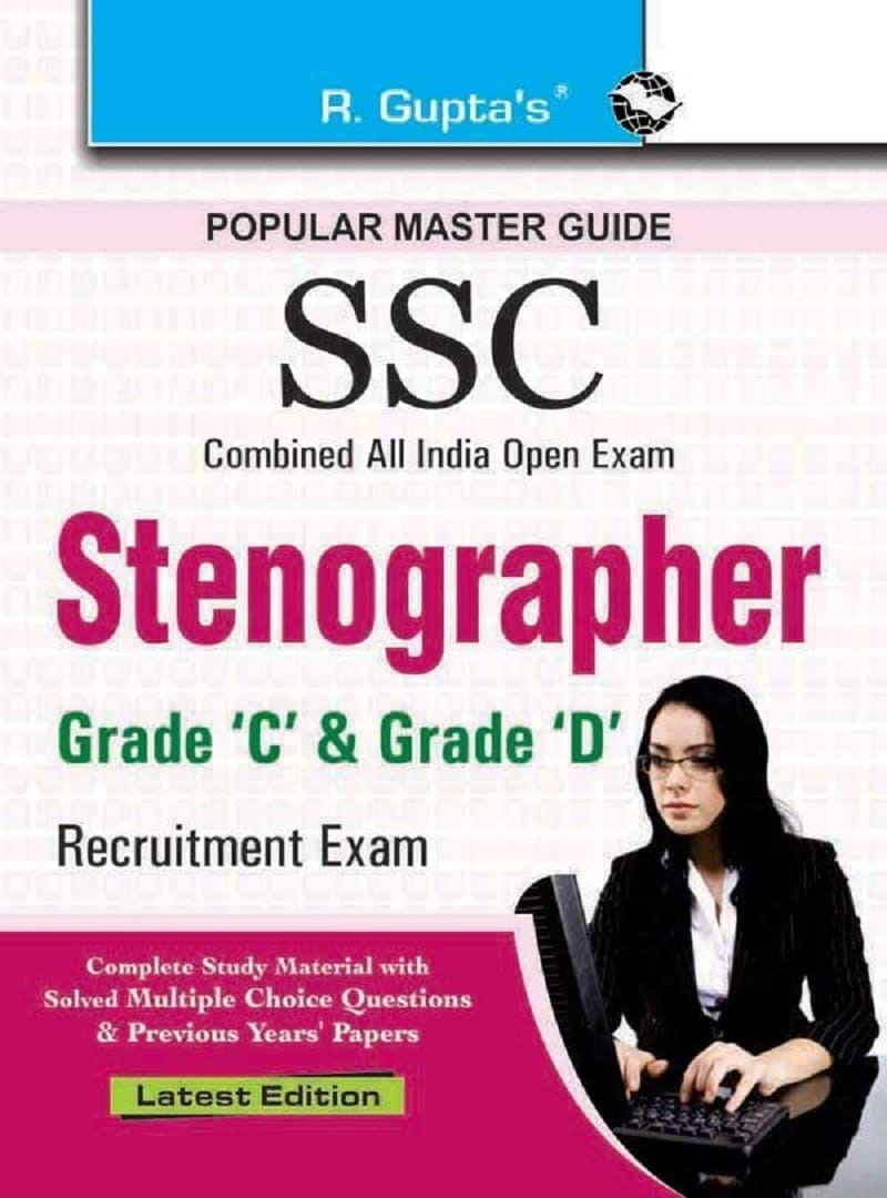 SSC: Stenographer (Grade 'C' and 'D') Recruitment Exam Guide [Paperback] [Sep 02, 2024] RPH Editorial Board